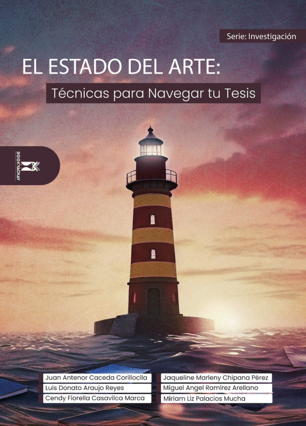 EL ESTADO DEL ARTE: Técnicas para Navegar tu Tesis
